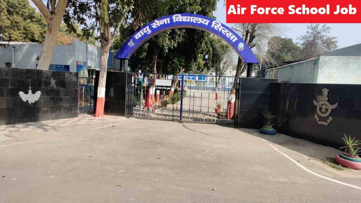Air Force School Sirsa PRT, NTT Recruitment 2026 Direct Link Apply 08 Posts