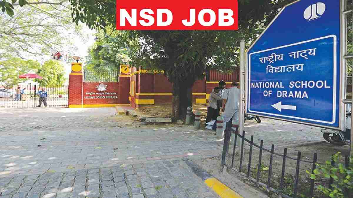NSD Delhi Non Teaching Recruitment 2025 Last Date, Fee, Salary