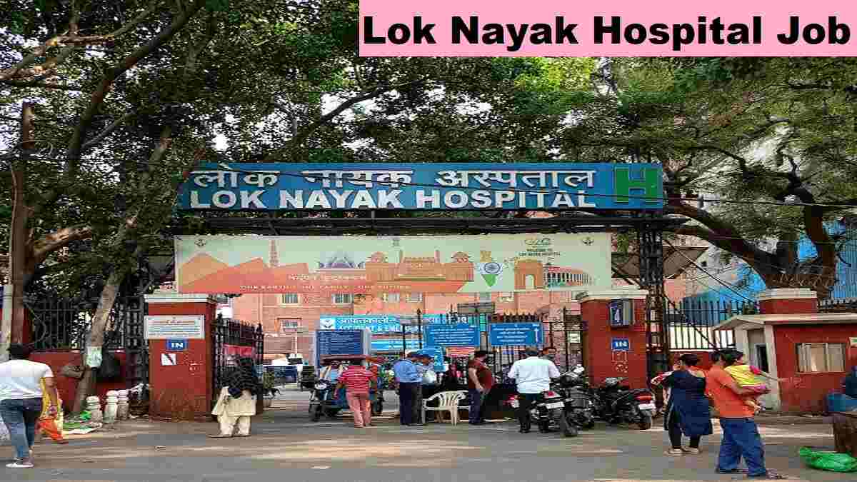 Lok Nayak Hospital Senior Resident Recruitment 2025 Direct Link Apply 69 Post