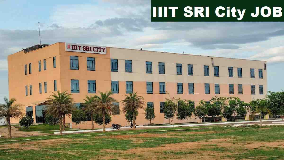 IIIT Sri City Teaching Recruitment 2025 Direct Link Apply 46 Posts
