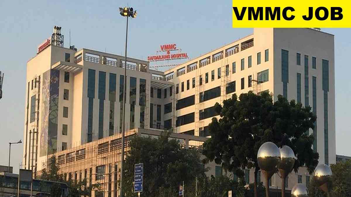 VMMC Safdarjung Hospital Resident Recruitment 2025 Last Date, Fee