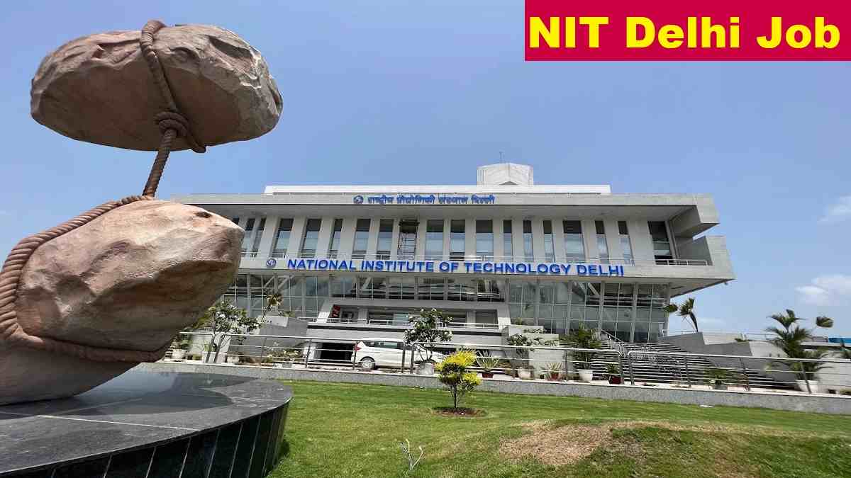 NIT Delhi Non Teaching Recruitment 2025 Direct Link Apply 14 Posts
