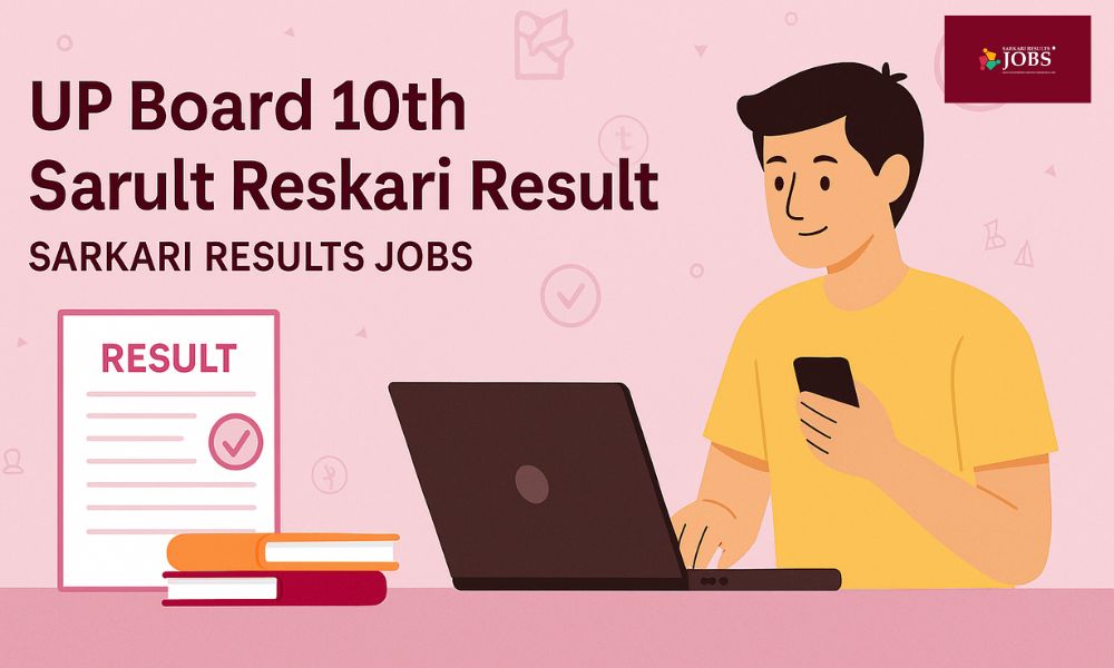 UP Board 10th Result Sarkari Result Guide for Students by SARKARI RESULTS JOBS